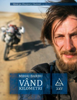 Vand kilometri, Mihai Barbu